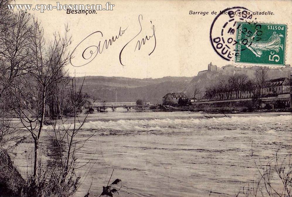 Besançon. Barrage de Micaud et la Citadelle.